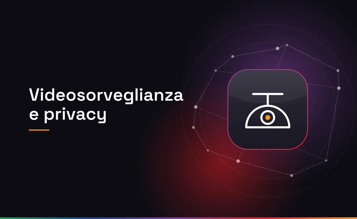 Copertina del servizio Videosorveglianza e privacy